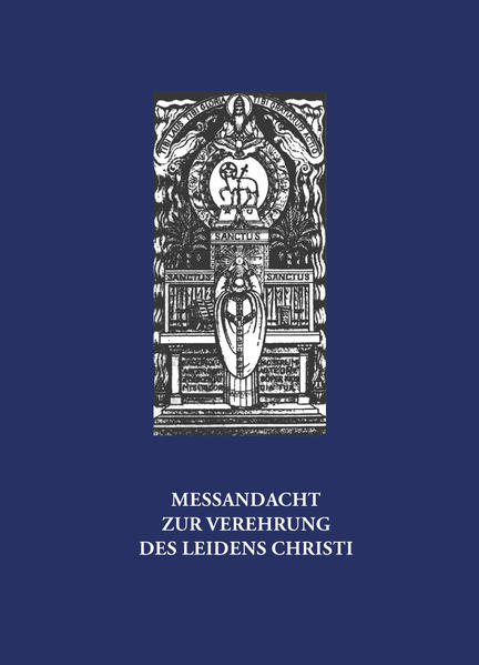 Messandacht zur Verehrung des Leidens Christi