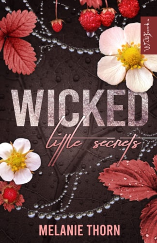 Wicked Little Secrets: Little Things 2 (All The Little Things, Band 2)