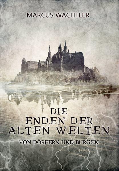 Von Dörfern und Burgen