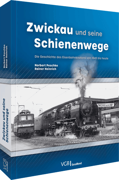 Zwickau und seine Schienenwege