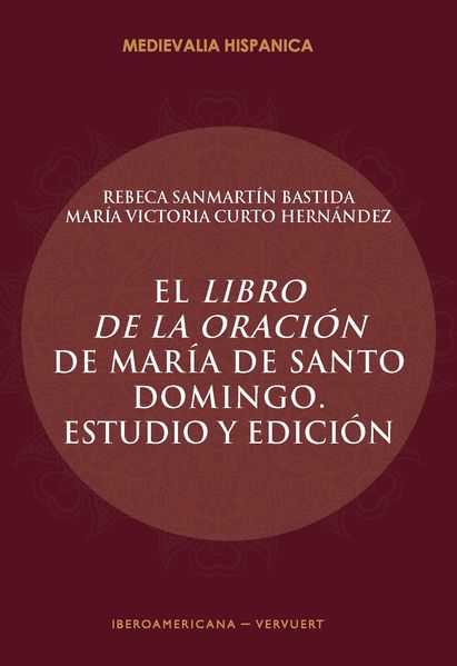 El Libro de la oración de María de Santo Domingo : estudio y edición