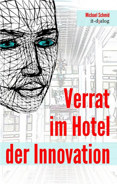 Verrat im Hotel der Innovation