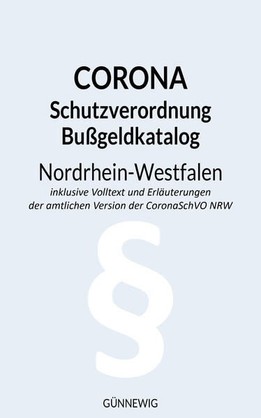 Corona Schutz-Verordnung und Bußgeld-Katalog Nordrhein-Westfalen