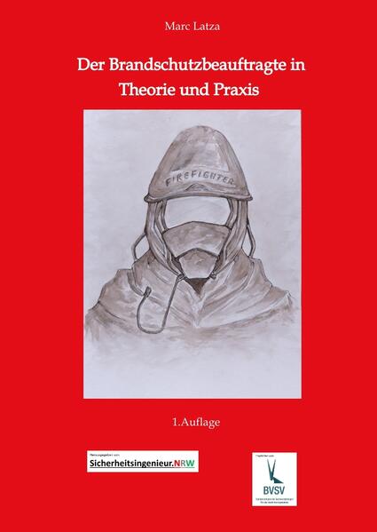 Der Brandschutzbeauftragte in Theorie und Praxis