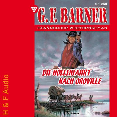 Die Höllenfahrt nach Oroville
