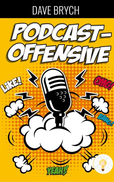 Die Podcast-Offensive