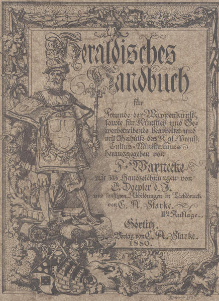 Heraldisches Handbuch für Freunde der Wappenkunst sowie für Künstler und Gewerbetreibende