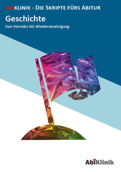 "Abiklinik Lernskript Abiturvorbereitung Geschichte: Effektiv lernen für das Geschichte Abitur Hessen | Abi schaffen ohne Nachhilfeunterricht | Alle Geschichtsthemen mit Abituraufgaben, Lösungen & Lerntipps "