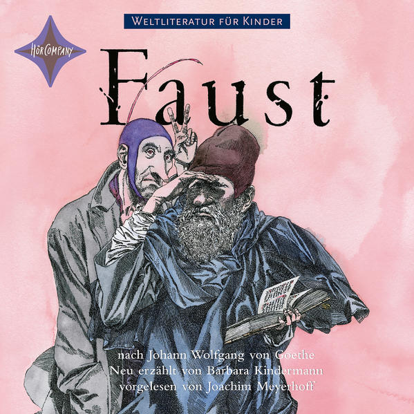 Weltliteratur für Kinder: Faust nach J. W. von Goethe