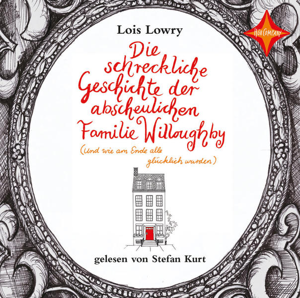 Die schreckliche Geschichte der abscheulichen Familie Willoughby - (und wie am Ende alle glücklich wurden)