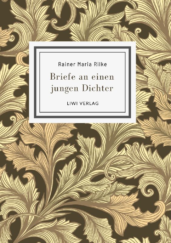 Rainer Maria Rilke: Briefe an einen jungen Dichter. Neuausgabe