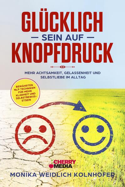 Glücklich sein auf Knopfdruck
