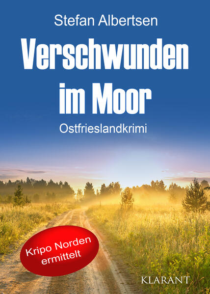 Verschwunden im Moor. Ostfrieslandkrimi