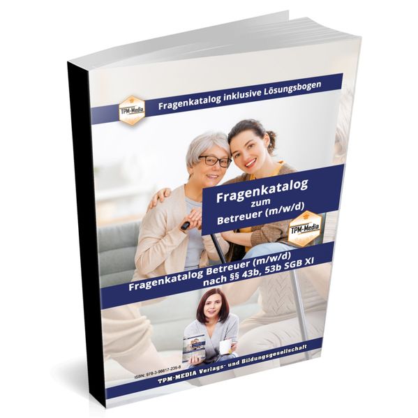 Betreuer nach §§ 43b, 53b SGB XI PRO-Version 2026/27 Fragenkatalog mit Lösungsbogen
