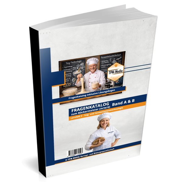 Bäckermeister (m/w/d) -Lernfeld 2 - Teig- und Fermentationstechnologie (Buch/Printversion)