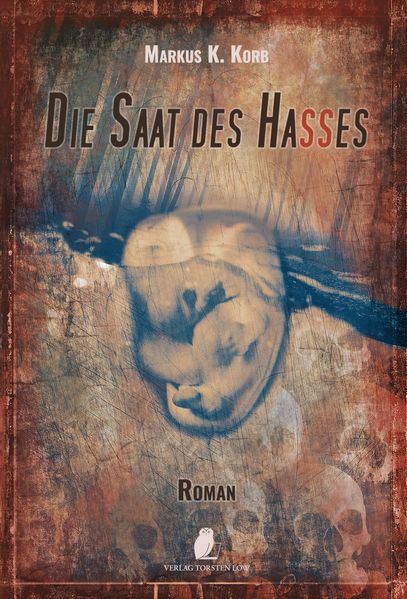 Die Saat des Hasses