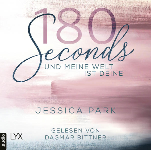 180 Seconds - Und meine Welt ist deine