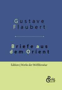 Briefe aus dem Orient