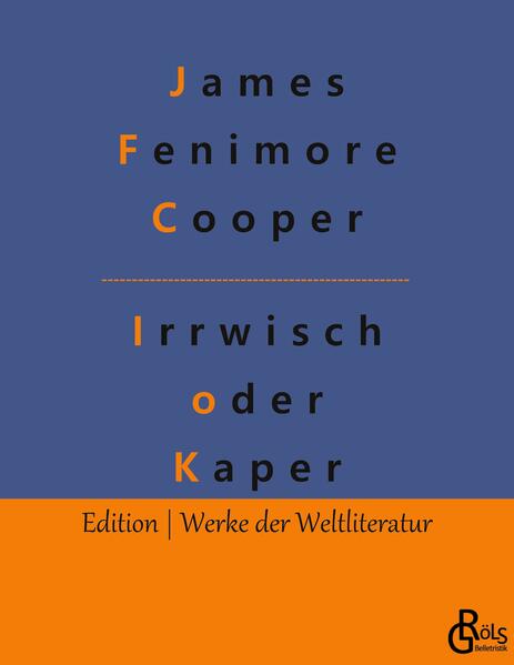 Der Irrwisch oder der Kaper