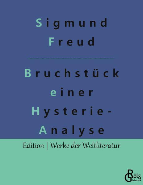 Bruchstück einer Hysterie-Analyse