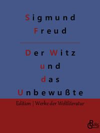Der Witz und seine Beziehung zum Unbewußten