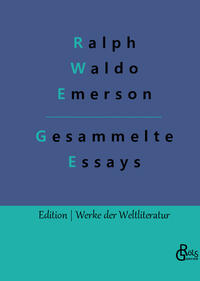 Essays - Erster und Zweiter Teil
