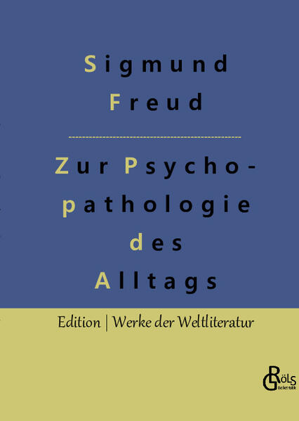 Zur Psychopathologie des Alltagslebens