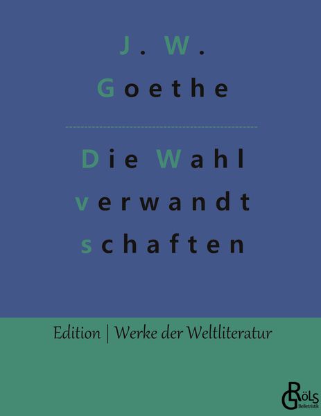 Die Wahlverwandtschaften
