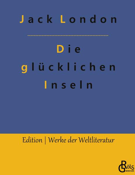 Die glücklichen Inseln
