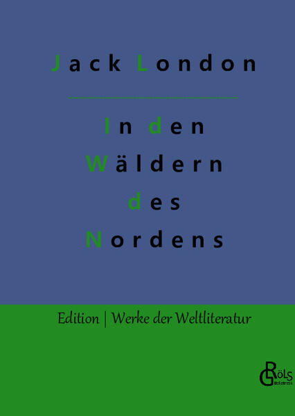 In den Wäldern des Nordens