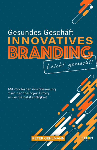 Gesundes Geschäft - innovatives Branding leicht gemacht