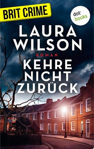 Kehre nicht zurück: Thriller