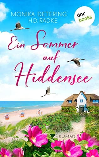 Ein Sommer auf Hiddensee: Ein Ostsee-Roman