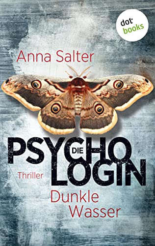 Die Psychologin – Dunkle Wasser: Thriller – Ein Fall für Dr. Stone - Band 1