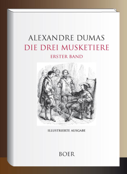 Die drei Musketiere Band 1
