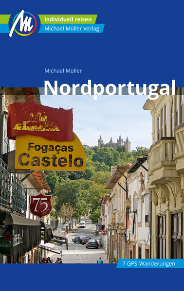 Nordportugal Reiseführer Michael Müller Verlag