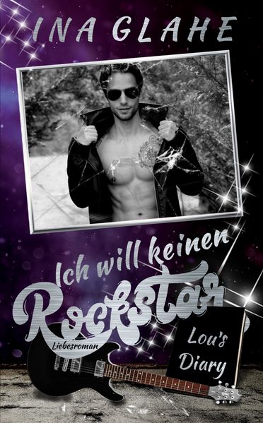 Ich will keinen Rockstar ~ Lou's Diary