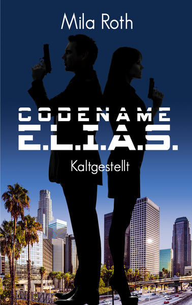 Codename E.L.I.A.S. - Kaltgestellt