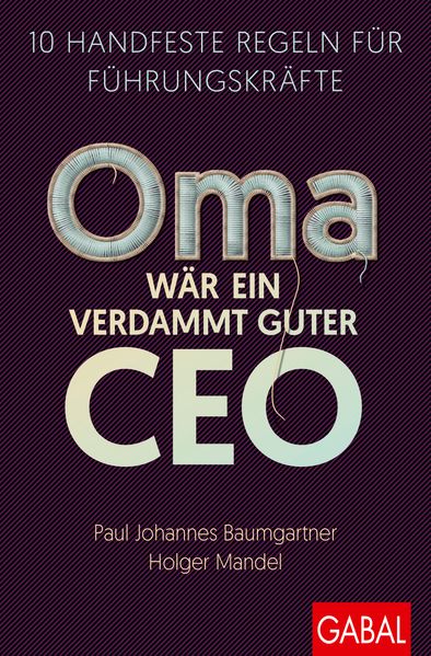 Oma wär ein verdammt guter CEO