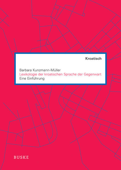 Lexikologie der kroatischen Sprache der Gegenwart
