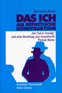 Das Ich als ästhetische Konstruktion