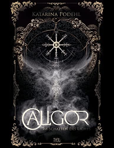 CALIGOR: Im Schatten des Lichts (CALIGOR-Trilogie 1)