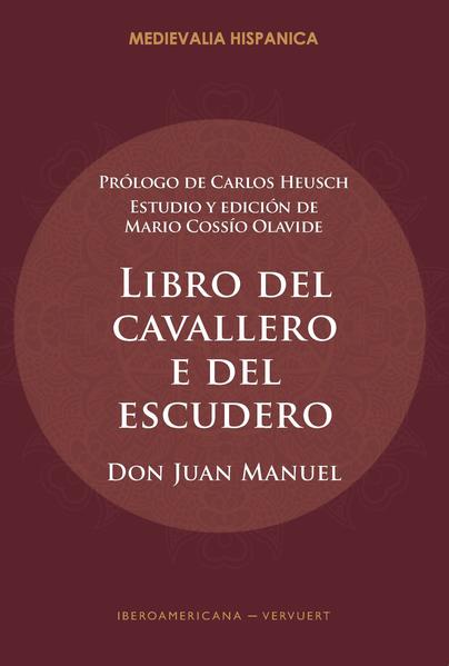 Libro del cavallero e del escudero / Don Juan Manuel