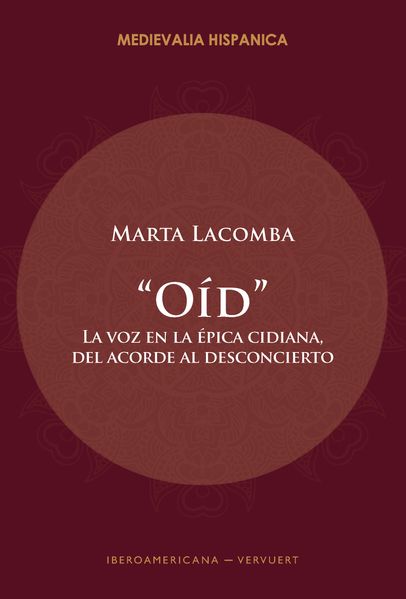 “Oíd” : la voz en la épica cidiana, del acorde al desconcierto