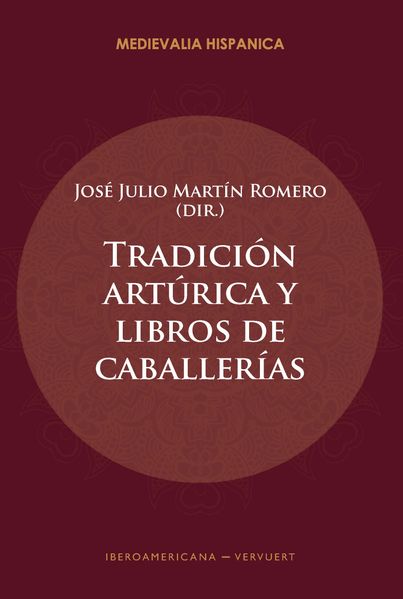 Tradición artúrica y libros de caballerías