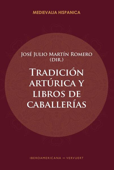 Tradición artúrica y libros de caballerías
