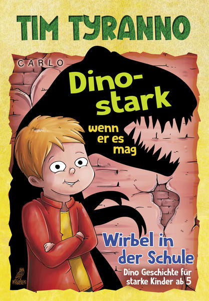Tim Tyranno – Dino-stark, wenn er es mag