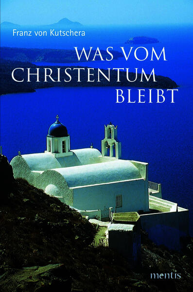 Was vom Christentum bleibt