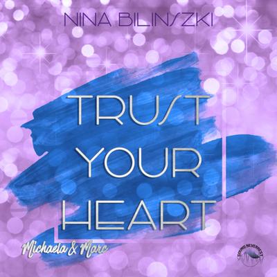 Trust your Heart