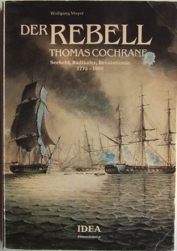 Der Rebell Thomas Cochrane